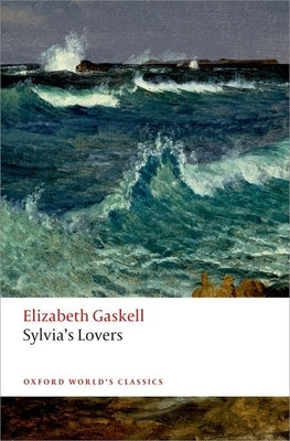 Sylvia's Lovers by Gaskell, Elizabeth Cleghorn