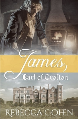 James, Earl of Crofton by Cohen, Rebecca