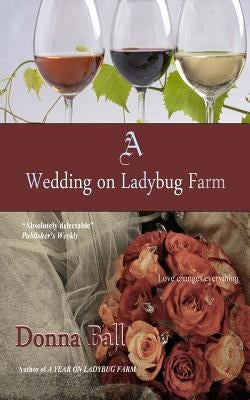 A Wedding on Ladybug Farm by Ball, Donna