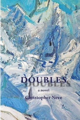 Doubles by Neve, Christopher