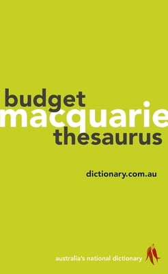 Macquarie Budget Thesaurus by Dictionary, Macquarie