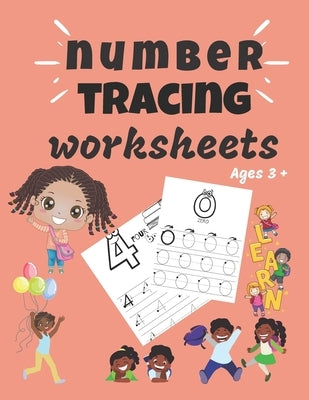 number tracing worksheets Ages 3+: trace numbers practice workbook for preschoolers, kindergarten and kids ages 3-5,100 pages, (math activity book), l by Editions, Billy Boyz