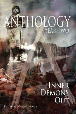 Anthology: Year Two: Inner Demons Out by Evarts, Danny