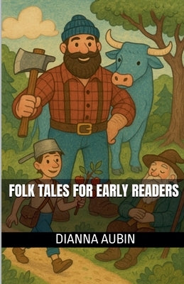 Folk Tales for Early Readers by Aubin, Dianna