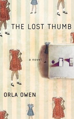 The Lost Thumb by Owen, Orla