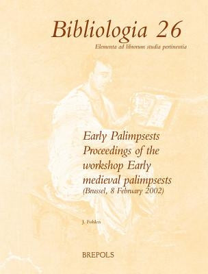 Early Medieval Palimpsests by Declercq, G.