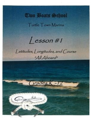 Lesson #1: Two Boats School by Webster, Steven Nichols
