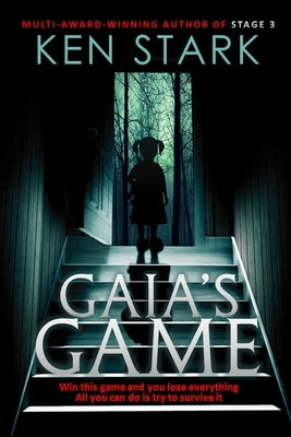 Gaia's Game: A Horror Novel by Stark, Ken