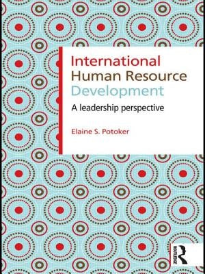International Human Resource Development: A Leadership Perspective by Potoker, Elaine S.
