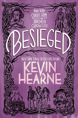 Besieged: Book Nine: Stories from the Iron Druid Chronicles by Hearne, Kevin