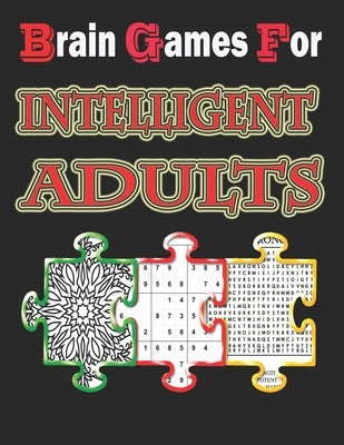 Brain games for intelligent adults: puzzle books for adults, Word search, Sudoku, and Killer Sudoku 8,5"x11" by King, Zoubir
