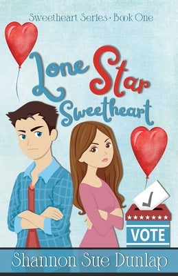 Lone Star Sweetheart by Dunlap, Shannon Sue