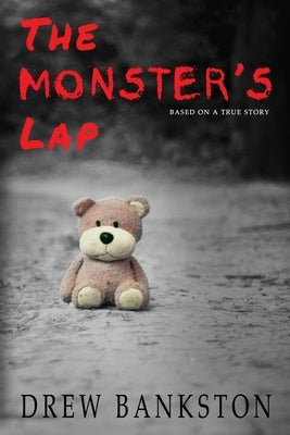 The Monster's Lap by Bankston, Drew