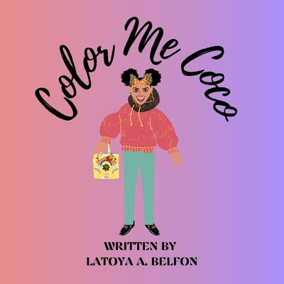 Color Me Coco by Belfon, Latoya