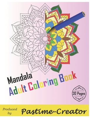 Mandala Adult Coloring Book: Colouring book for adults by Fraser, David