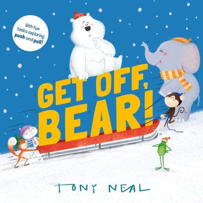 Get Off, Bear!: Volume 5 by Neal, Tony