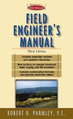 Field Engineer's Manual by Parmley, Robert