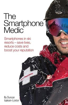The Smartphone Medic by Isaksen-Loxton, Duncan