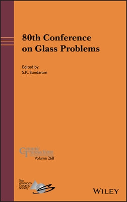 80th Conference on Glass Problems by Sundaram, S. K.