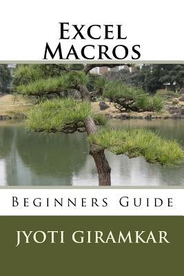 Excel Macros: Beginners Guide by Giramkar, Jyoti B.