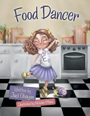 Food Dancer by Ohayon, Jaci