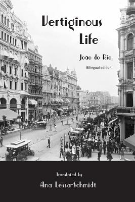 Vertiginous Life: Bilingual Edition by Lessa-Schmidt, Ana