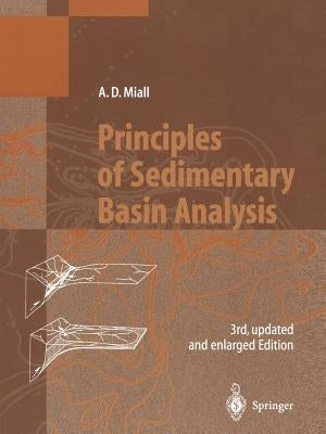 Principles of Sedimentary Basin Analysis by Miall, Andrew D.