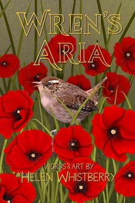 Wren's Aria by Whistberry, Helen