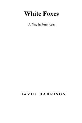 White Foxes by Harrison, David