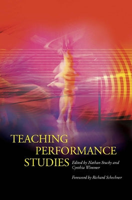 Teaching Performance Studies by Stucky, Nathan