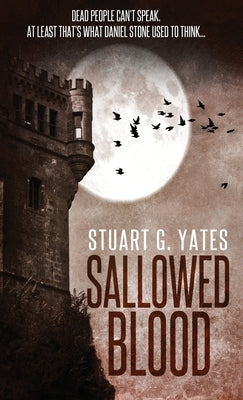 Sallowed Blood by Yates, Stuart G.