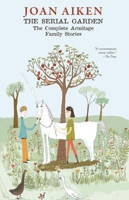 The Serial Garden by Aiken, Joan
