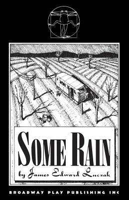 Some Rain by Luczak, James Edward
