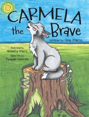 Carmela the Brave by Marro, Gina