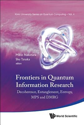 Frontiers in Quantum Information Researc by Nakahara Mikio