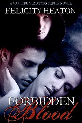 Forbidden Blood by Heaton, Felicity