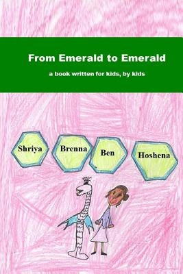 From Emerald to Emerald by Kidz Write, Erfc