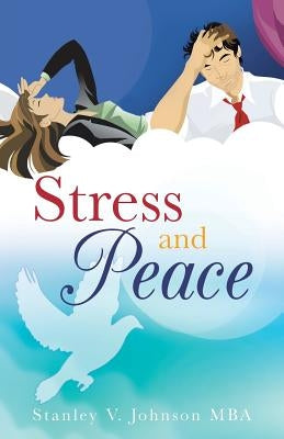 Stress and Peace by Johnson Mba, Stanley V.
