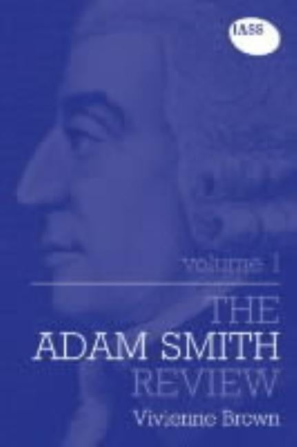 The Adam Smith Review: Volume 1 by Brown, Vivienne