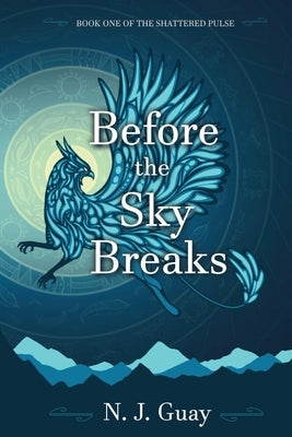 Before the Sky Breaks by Guay, N. J.