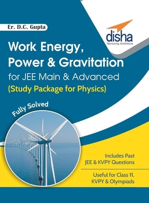 Work Energy, Power & Gravitation for JEE Main & Advanced (Study Package for Physics) by Er Gupta, D. C.