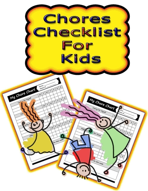Chores Checklist for Kids: 110 Pages, 13 Months of Weekly Chores Checklists For Kids - Chart Book To Write In For Kids by Publishing, On Target