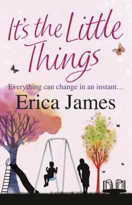 It's the Little Things by James, Erica