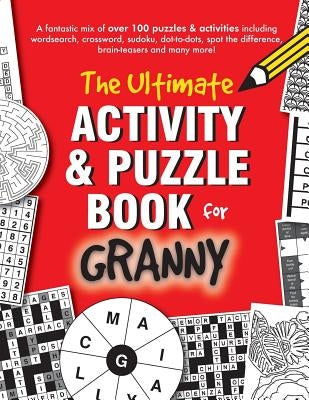 The Ultimate Activity & Puzzle Book for Granny by Media, Clarity