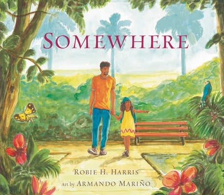 Somewhere by Harris, Robie H.