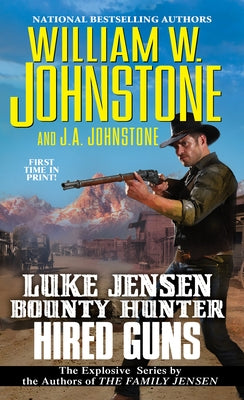 Hired Guns by Johnstone, William W.
