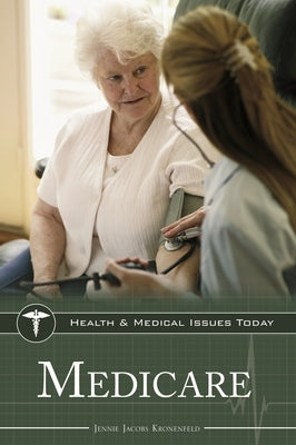 Medicare by Kronenfeld, Jennie Jacobs
