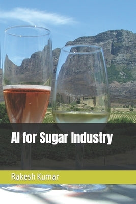 AI for Sugar Industry by Kumar, Rakesh