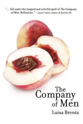 The Company of Men by Brenta, Luisa