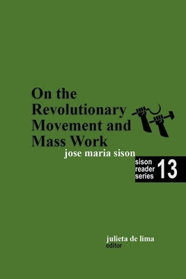 On the Revolutionary Movement and Mass Work by Lima, Julie de